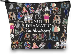 GJTIM Musical Gift Theatre Bag I'm Not Dramatic I'm Theatrical Musical Theatre Gift Zipper Pouch