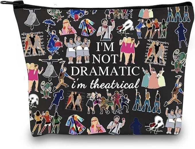 GJTIM Musical Gift Theatre Bag I'm Not Dramatic I'm Theatrical Musical Theatre Gift Zipper Pouch